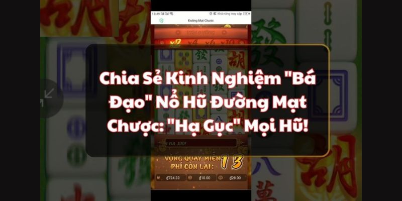 Chiến thuật và kinh nghiệm quay mạt chược thắng lớn