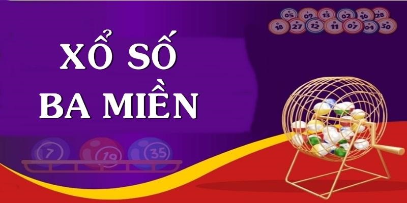 Xổ số 3 miền sở hữu giải thưởng siêu hấp dẫn