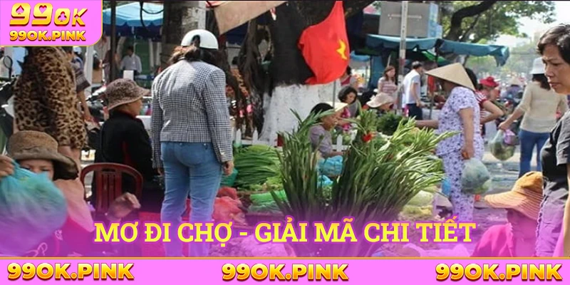 Mơ đi chợ