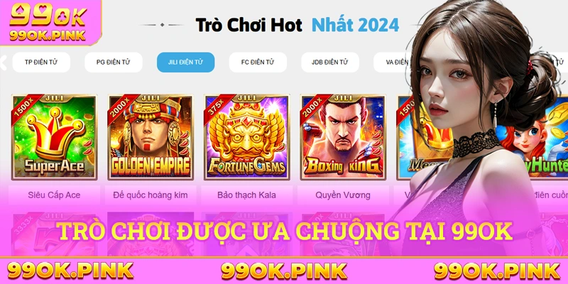 Các trò chơi cuốn hút được nhiều hội ưa chuộng tại 99OK